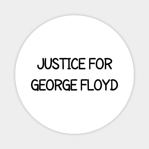 Justice For George Floyd Magnet by CreativeLimes